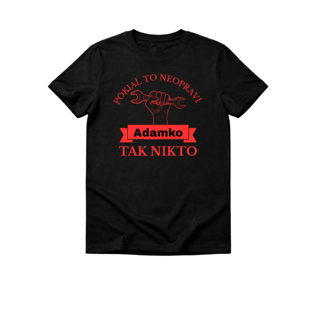 Tričko Keď to neopraví