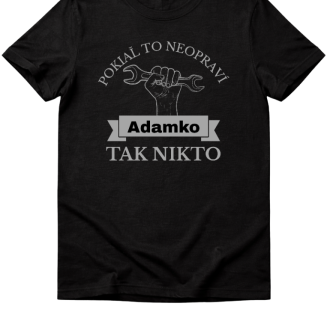 Tričko Keď to neopraví